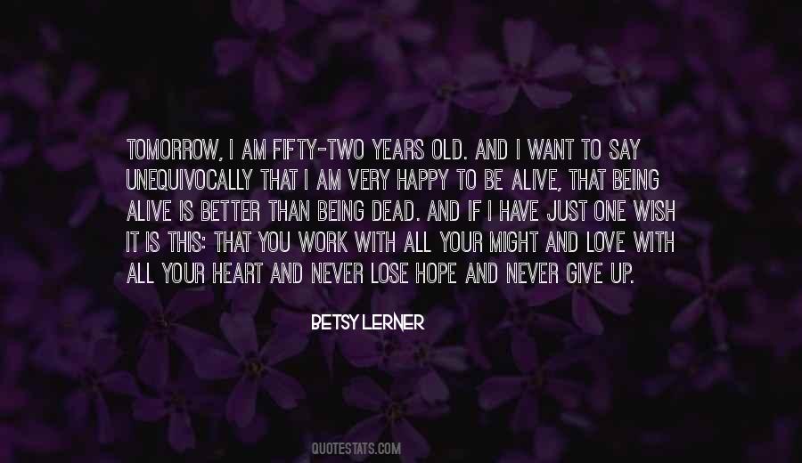 Just Want To Give Up Quotes #639252