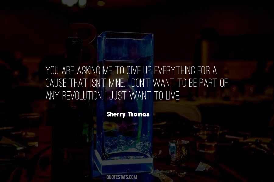 Just Want To Give Up Quotes #691862