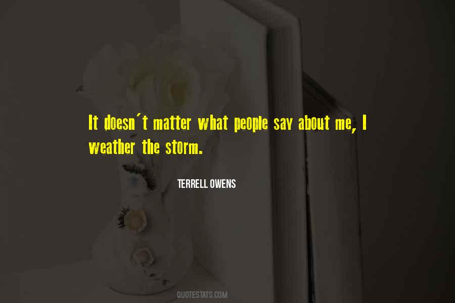 No Matter The Weather Quotes #1036349
