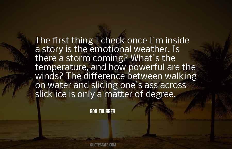 No Matter The Weather Quotes #1454204