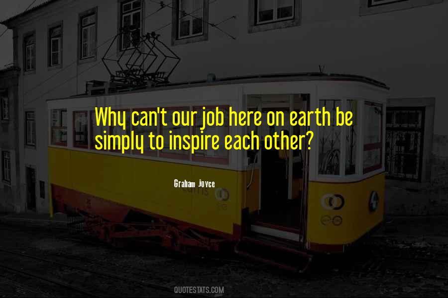 Here To Inspire Quotes #1513900
