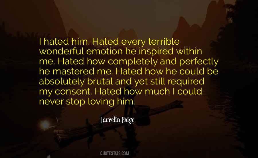 Stop Loving Him Quotes #1341067