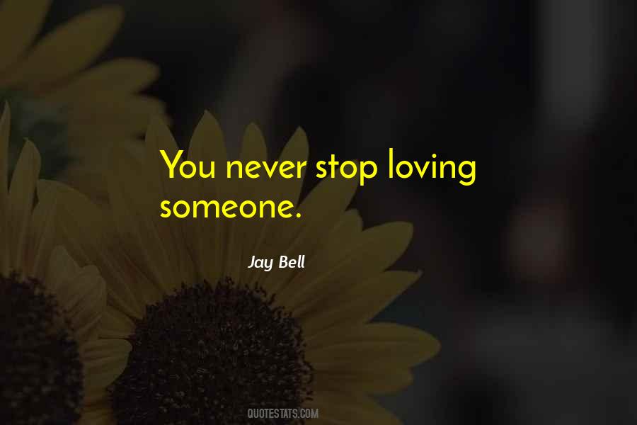 Stop Loving Him Quotes #475347