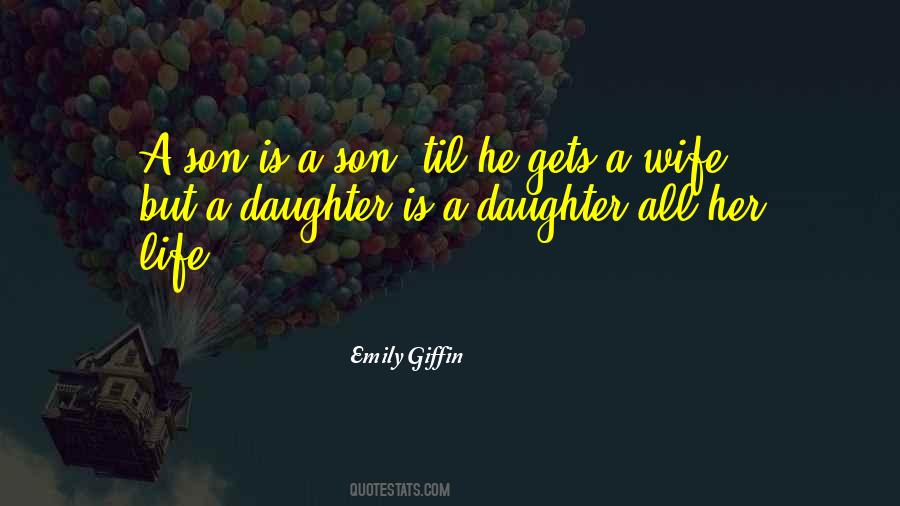 A Son Is Quotes #1152383