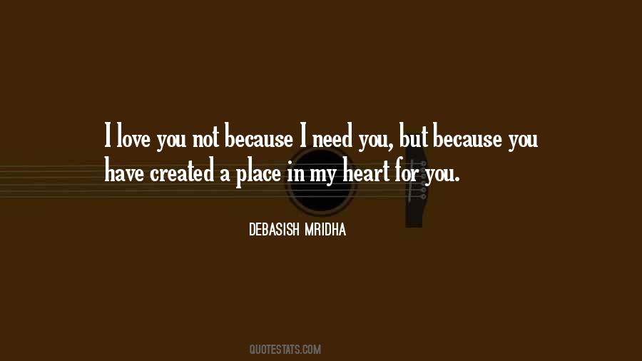 I Love You Because I Need You Quotes #575086