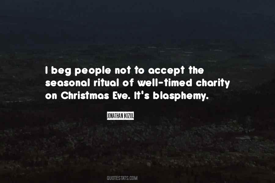 Not To Beg Quotes #1437036