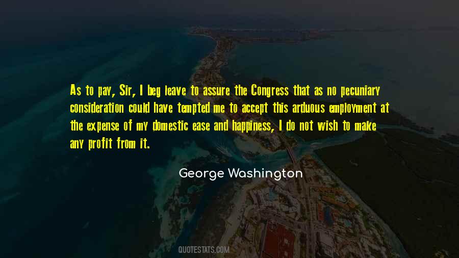 Not To Beg Quotes #1458621