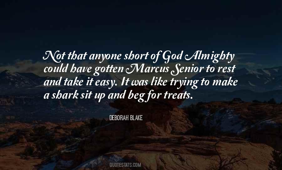 Not To Beg Quotes #835402