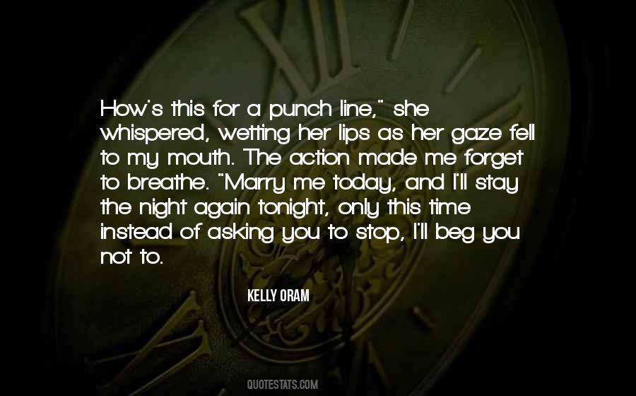 Not To Beg Quotes #848330