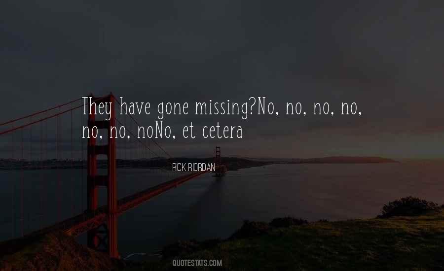 Gone Missing Quotes #819284