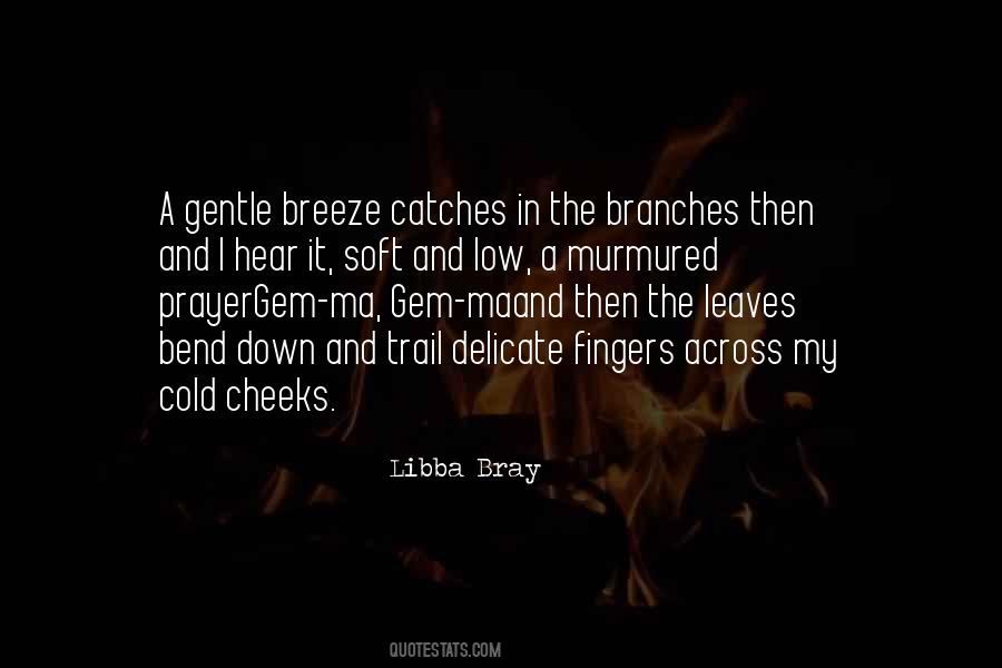 Gentle Breeze Quotes #1445099
