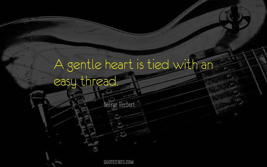 Gentle Heart Quotes #1665733