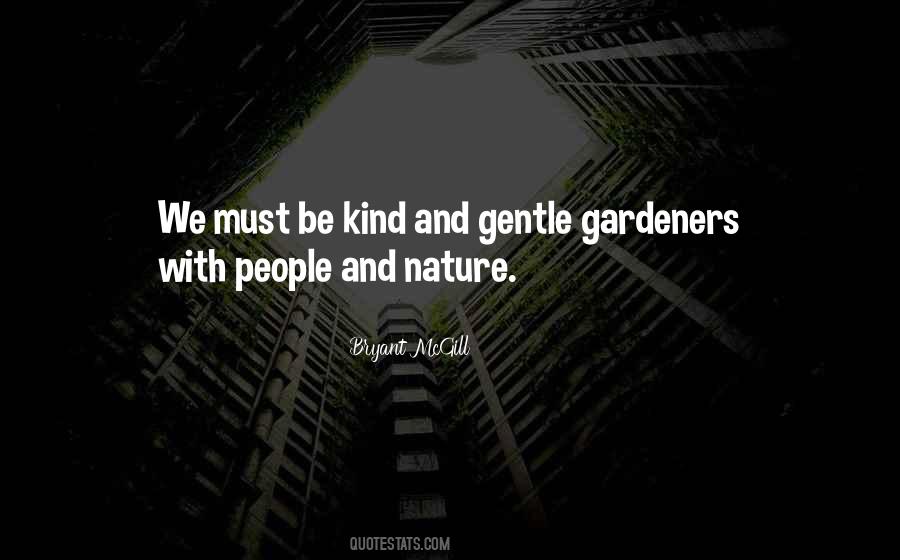 Gentle Kind Quotes #1622297