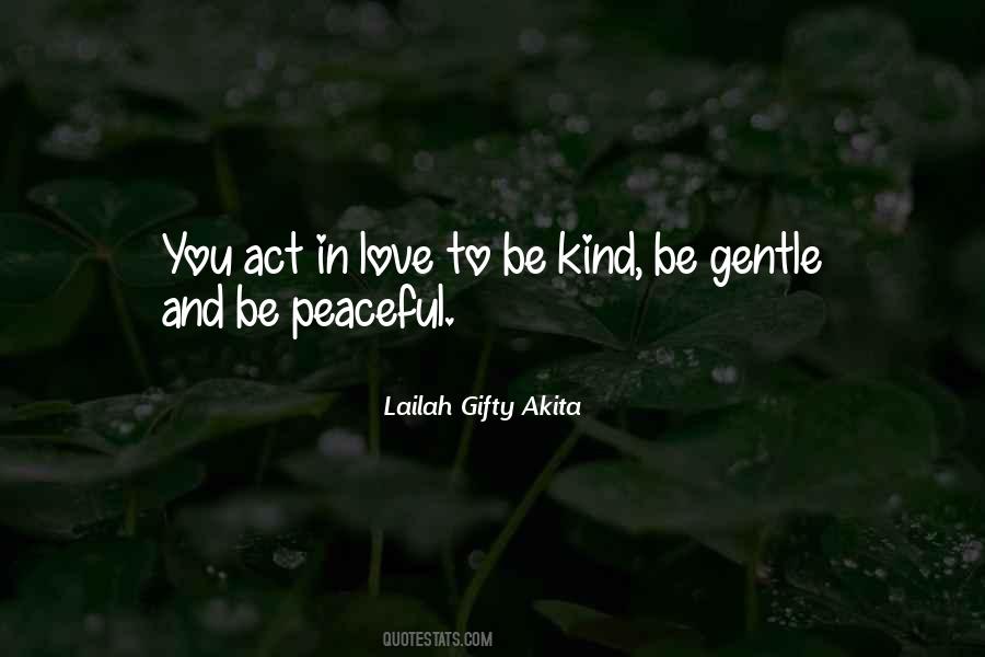 Gentle Kind Quotes #1683301