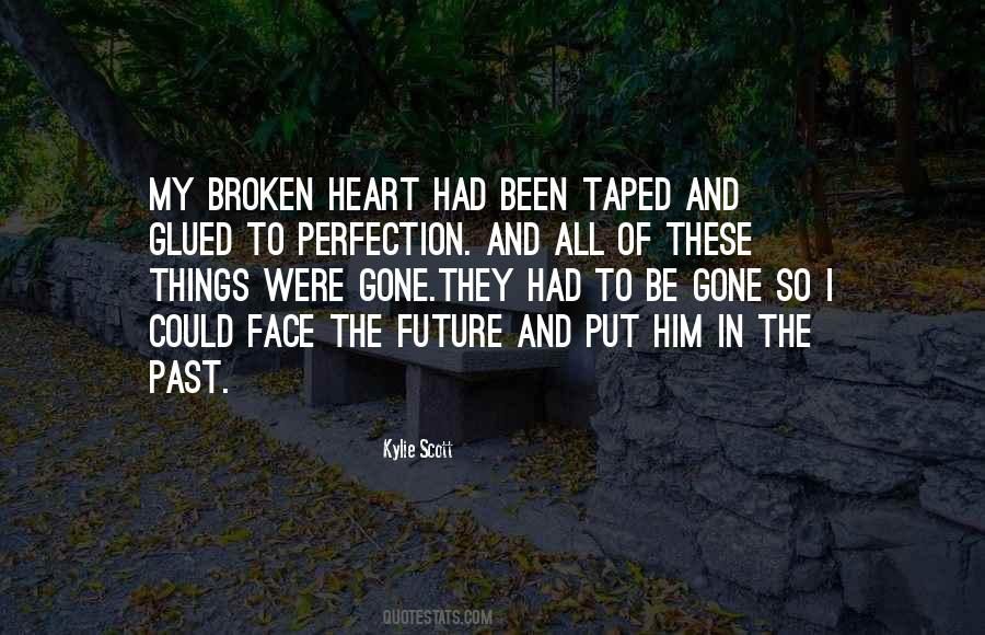 Been And Gone Quotes #1169167