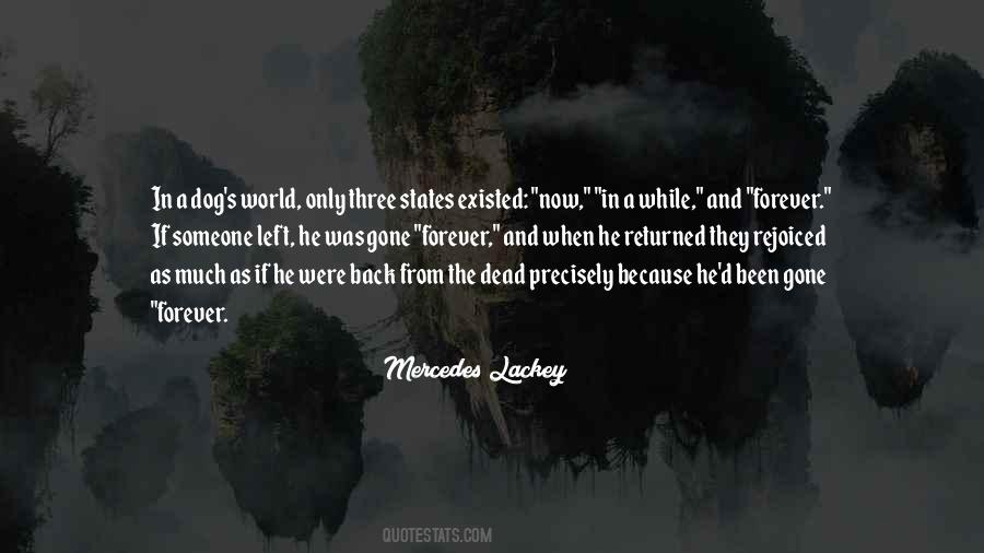 Been And Gone Quotes #152285