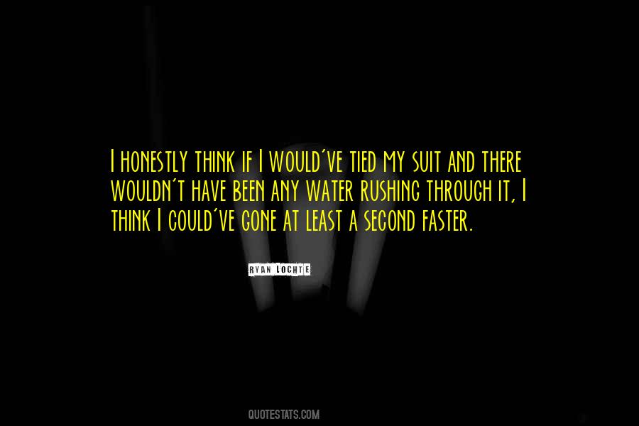 Been And Gone Quotes #1652710