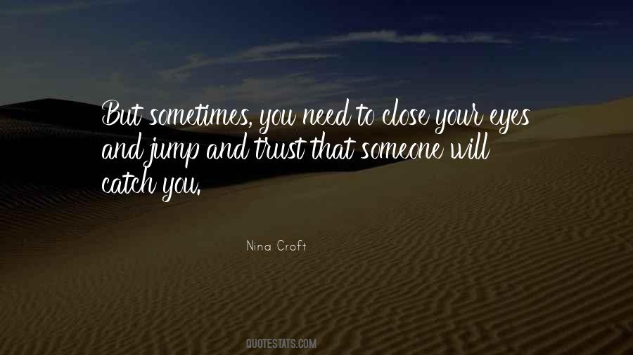 Sometimes Trust Quotes #579845