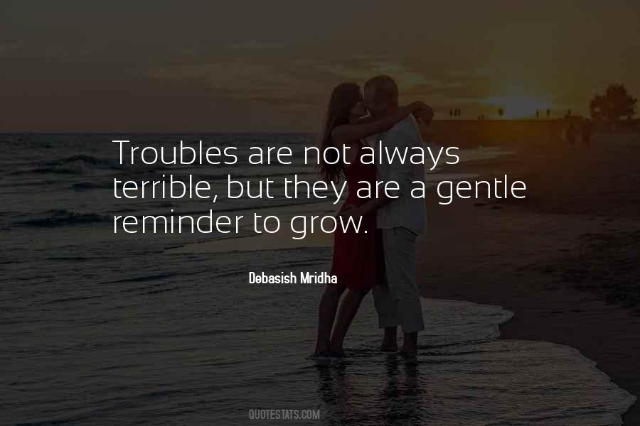 Gentle Reminder Quotes #1057285