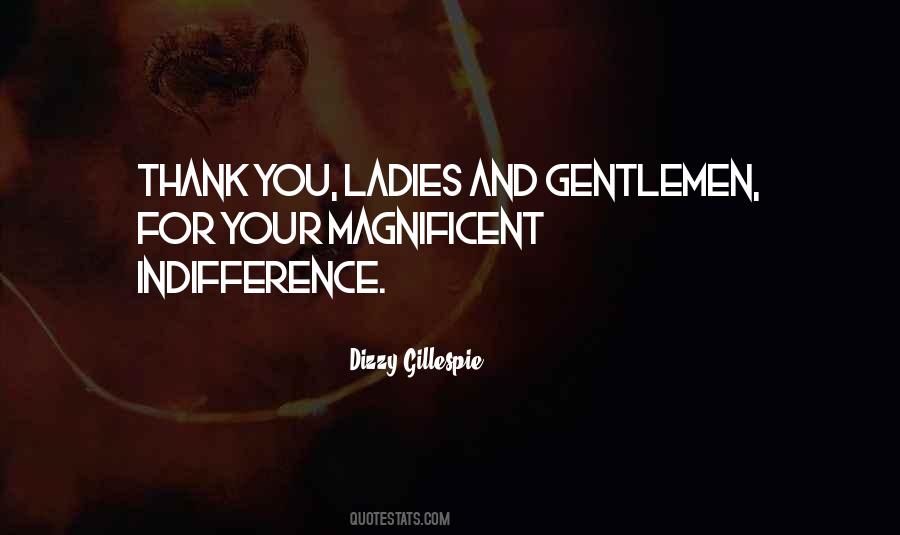 Gentleman And Ladies Quotes #1070306
