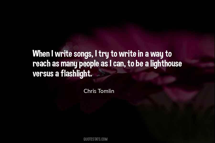 Be A Flashlight Quotes #1054816