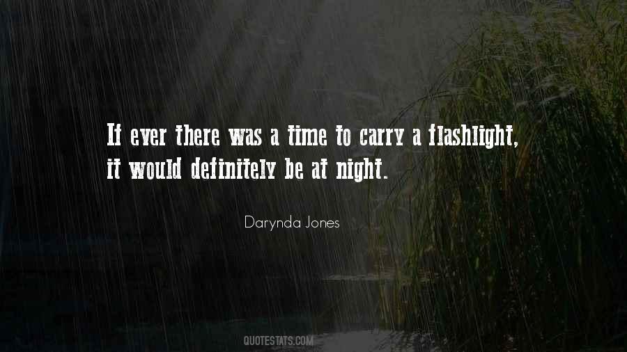 Be A Flashlight Quotes #1625494