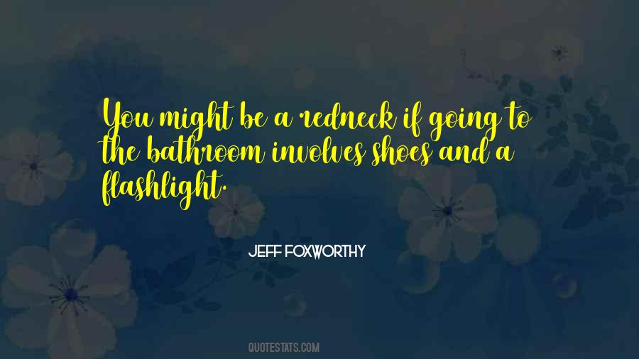 Be A Flashlight Quotes #943403