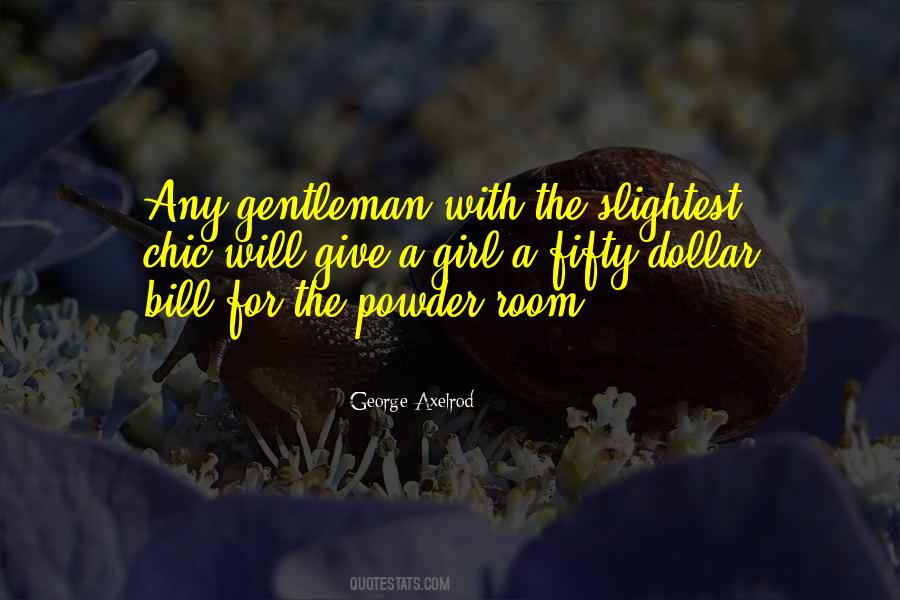 Gentleman Girl Quotes #1737775