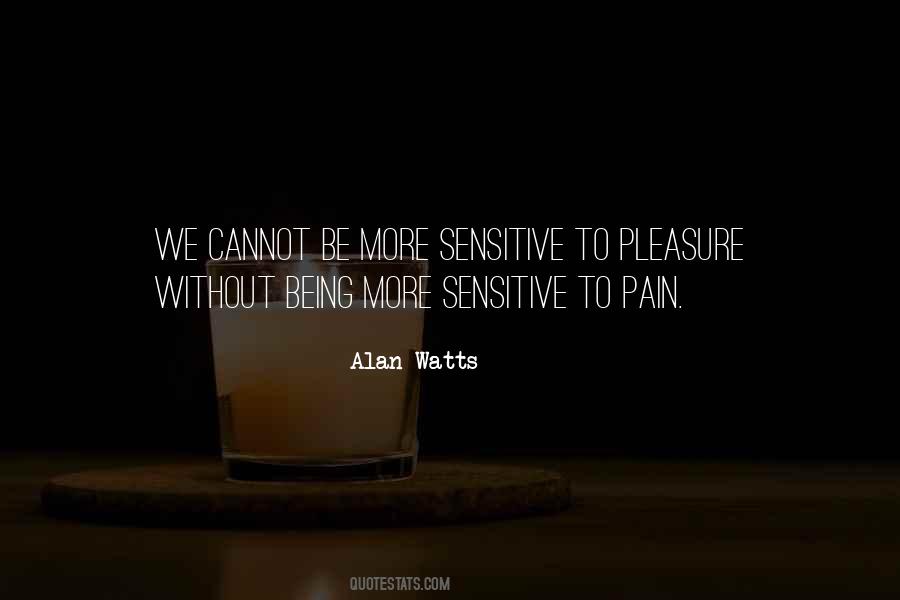 Quotes About More Sensitive #995780