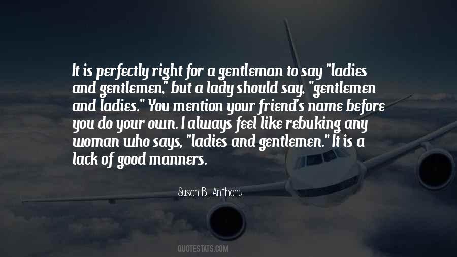Gentleman Manners Quotes #639163