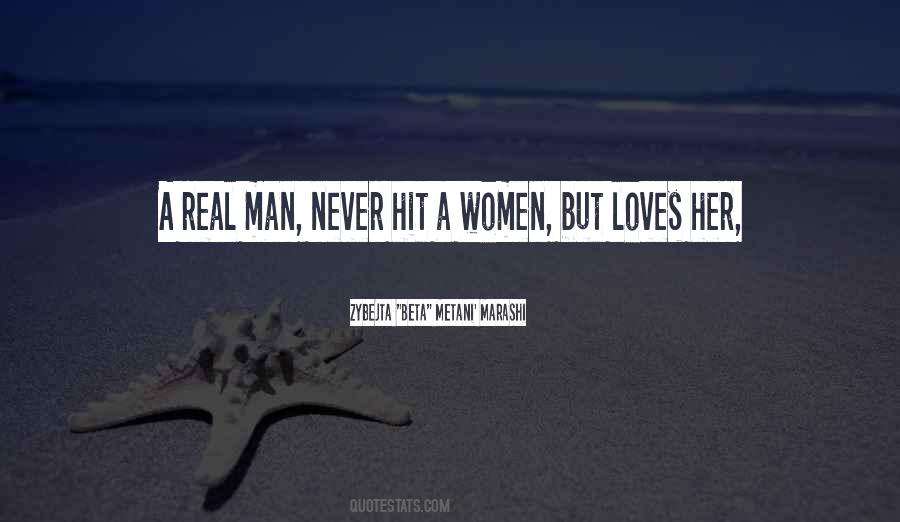 A Real Man Never Quotes #1331475