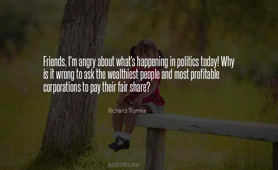 Politics Friends Quotes #1293332