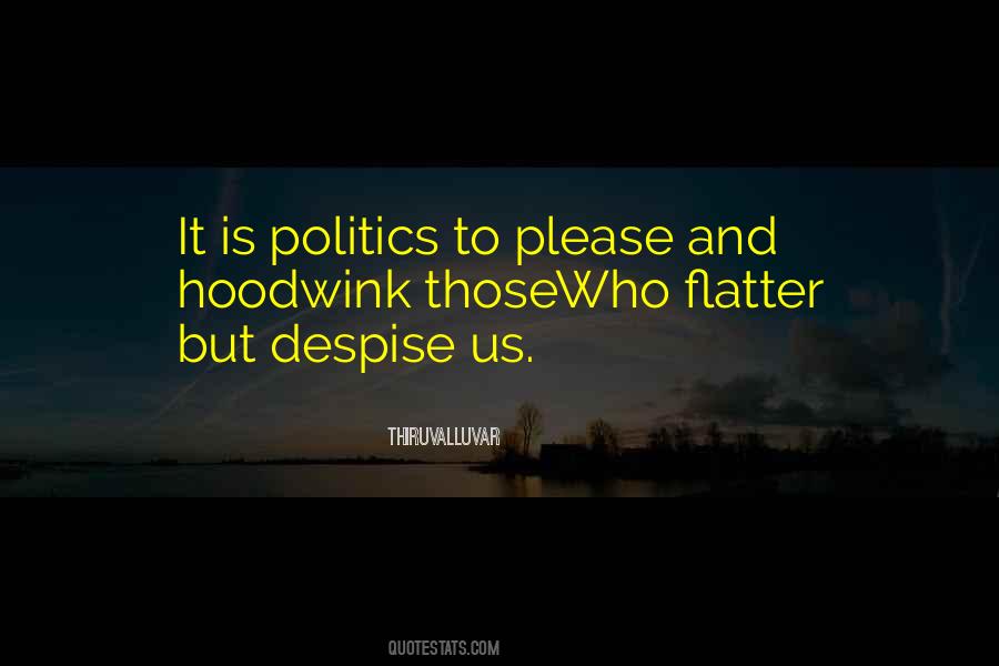 Politics Friends Quotes #1818489