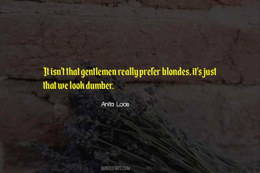 Gentlemen Prefer Blondes Quotes #1776220