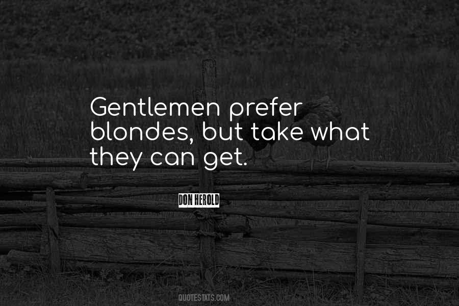 Gentlemen Prefer Blondes Quotes #1841975