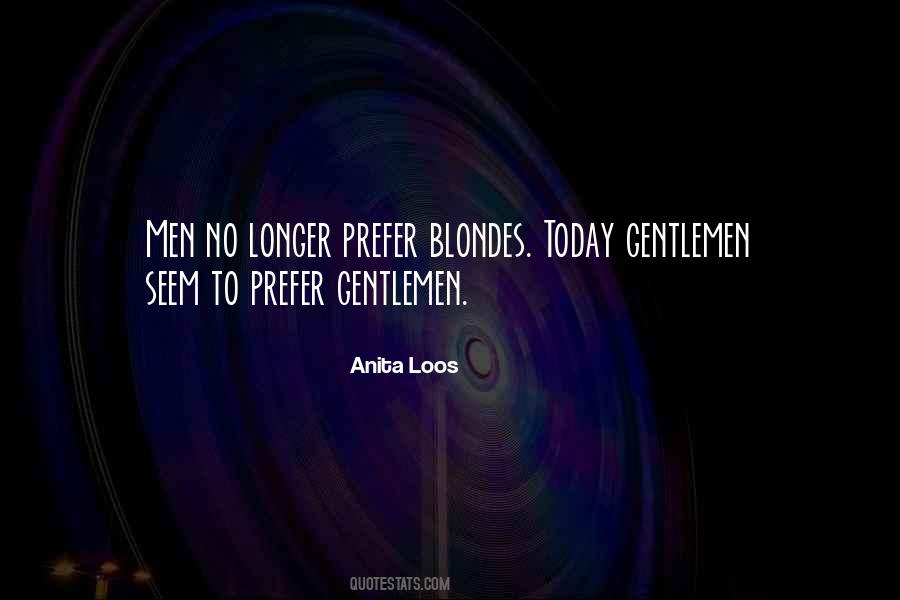 Gentlemen Prefer Blondes Quotes #702803