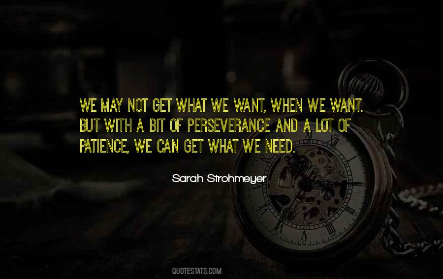 We May Not Get What We Want Quotes #383374