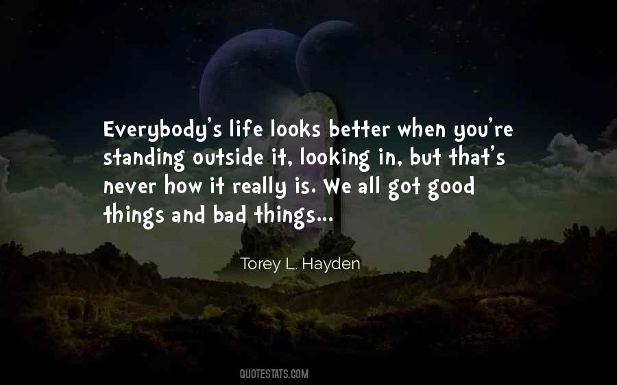 Life Looks Good Quotes #467917