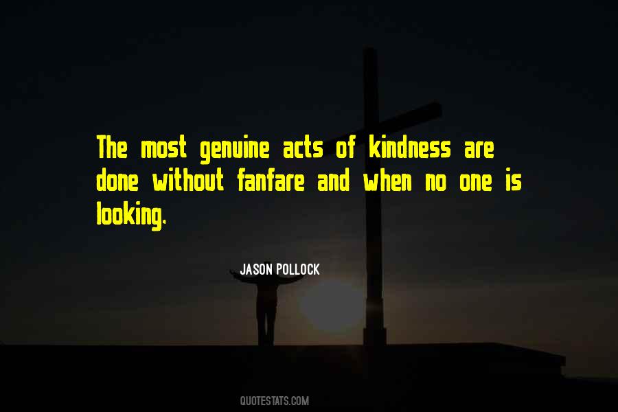 Genuine Acts Of Kindness Quotes #1395992