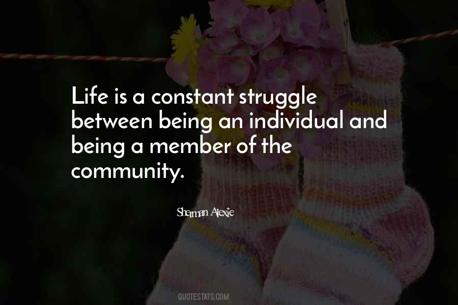 Life Is A Constant Struggle Quotes #229754