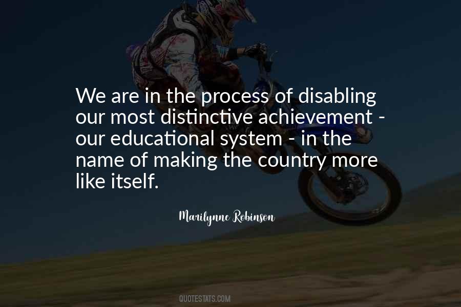Our Education System Quotes #1565062
