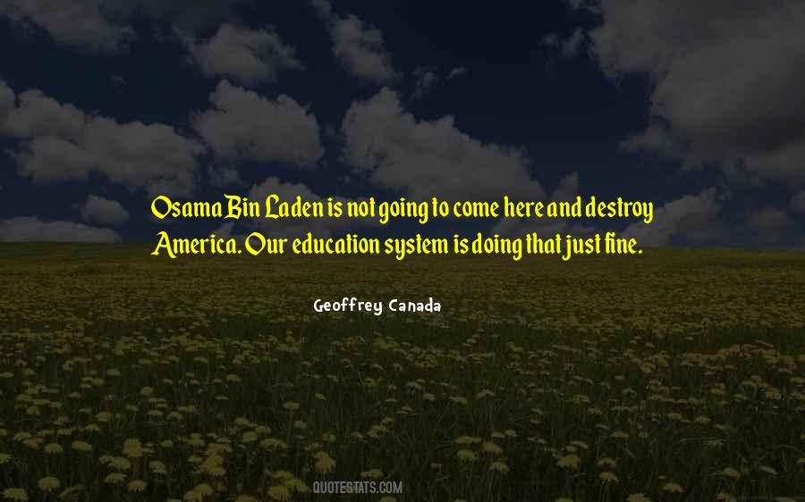 Our Education System Quotes #1874431