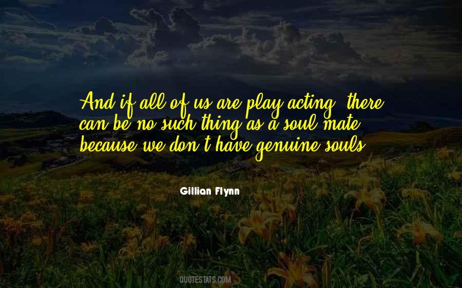 Genuine Soul Quotes #879723