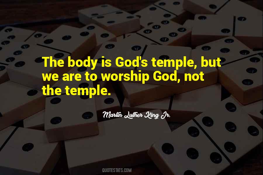 My Body Is My Temple Quotes #1490979