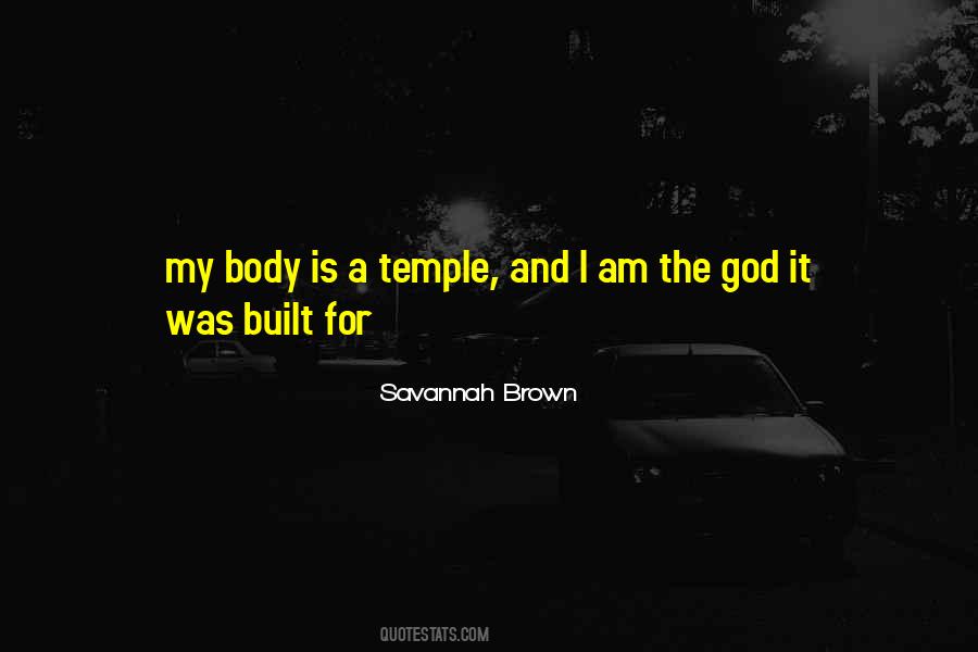 My Body Is My Temple Quotes #292261