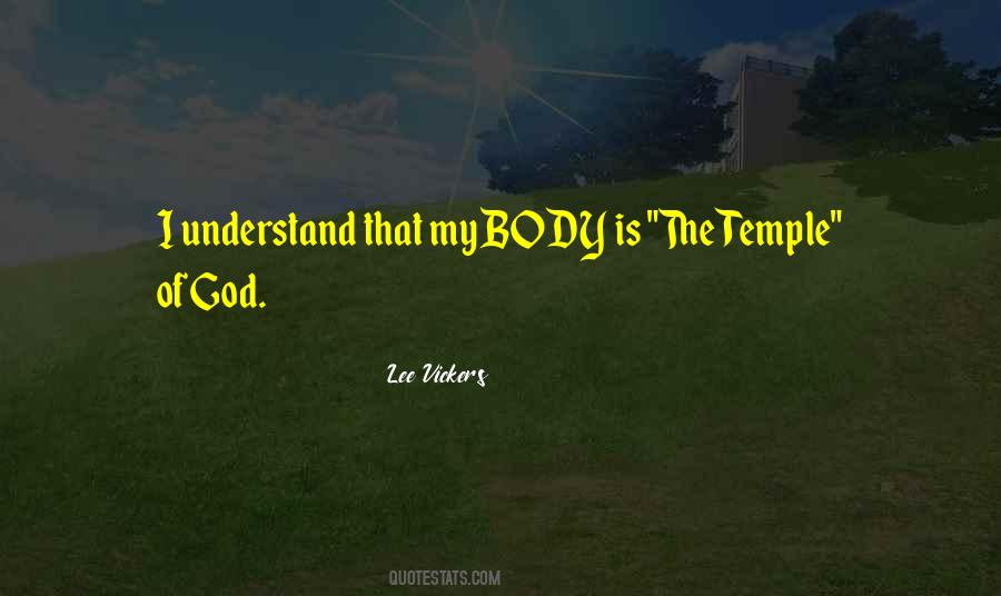 My Body Is My Temple Quotes #323913