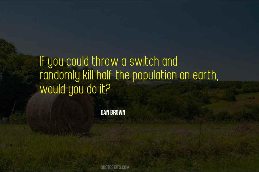 Switch On You Quotes #147451