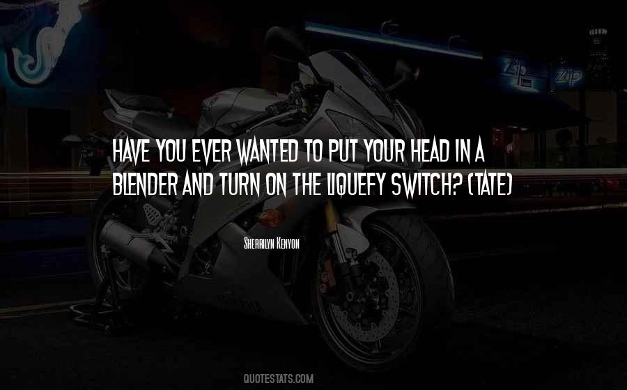 Switch On You Quotes #1739606