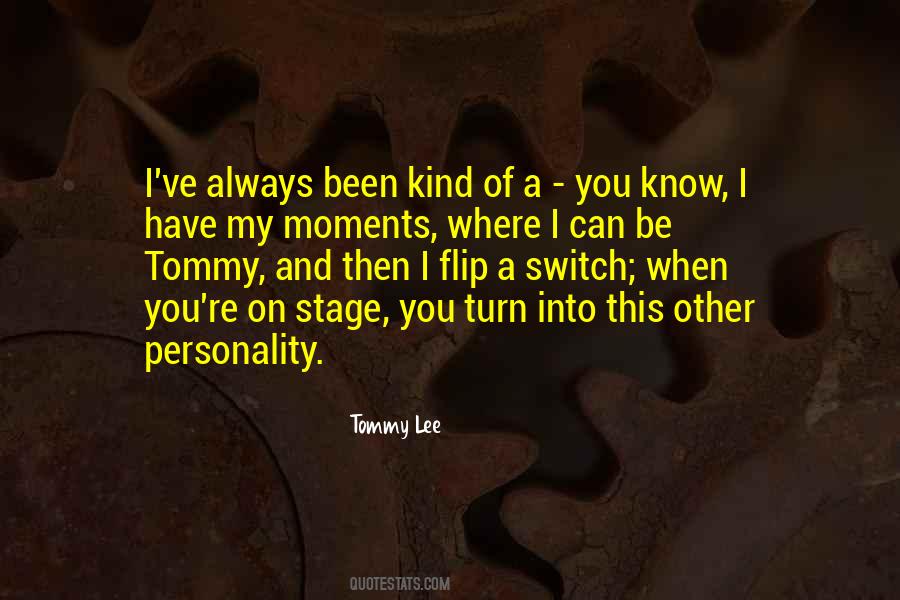 Switch On You Quotes #243273