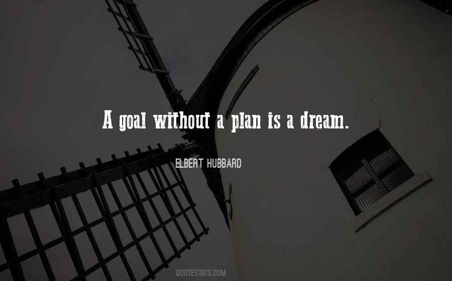 A Goal Without A Plan Is A Wish Quotes #1766462